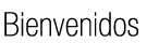 Bienvenidos